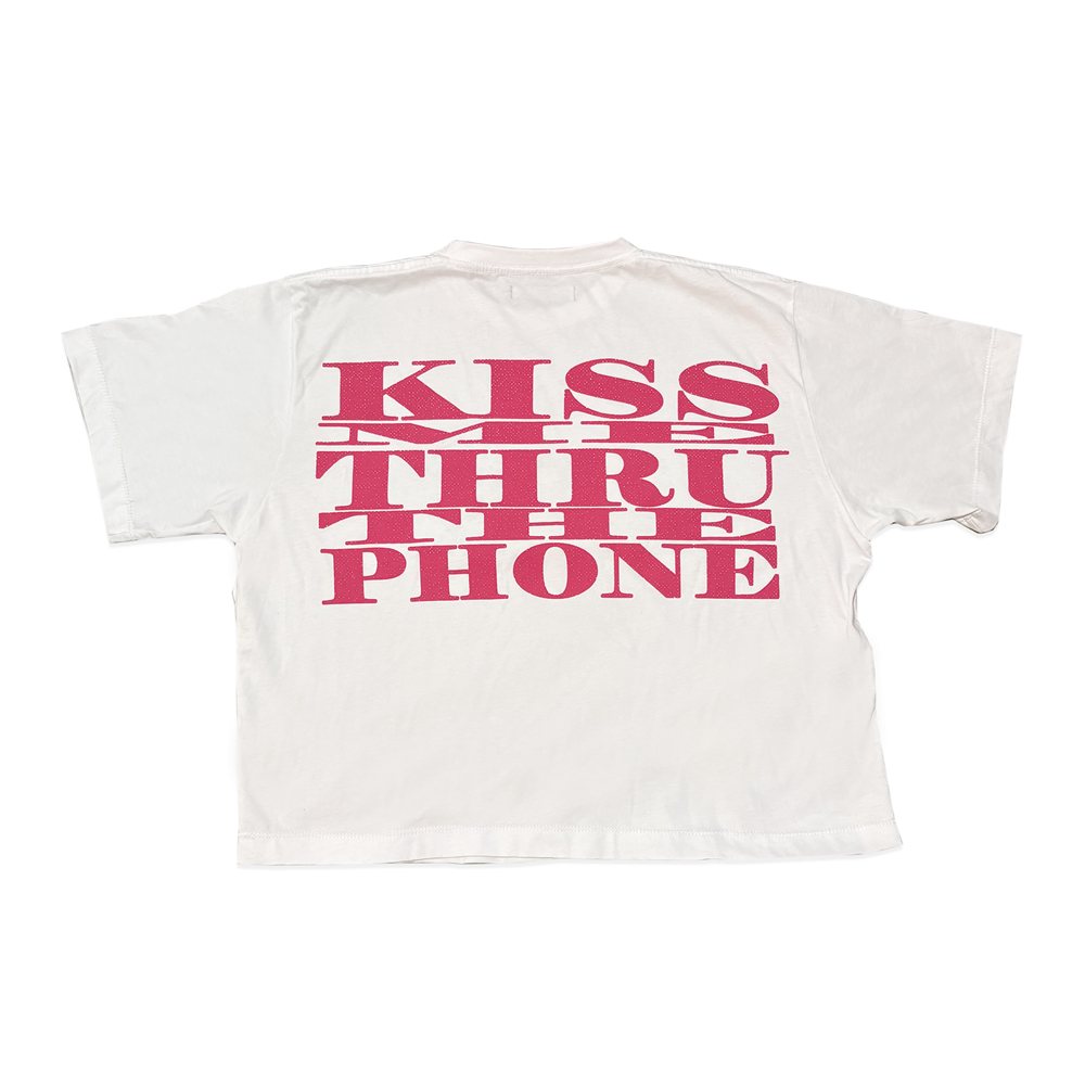 Kiss Me Thru The Phone tee — back